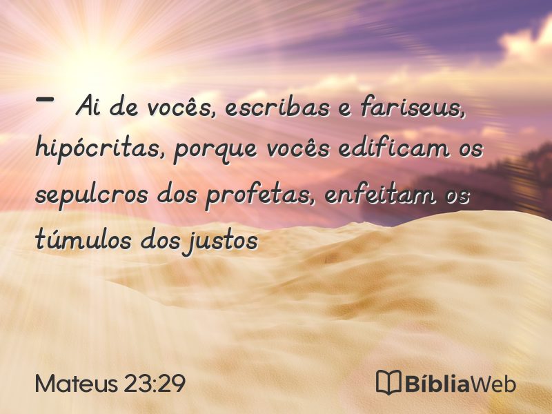 Mateus 23:29 em imagem para compartilhar