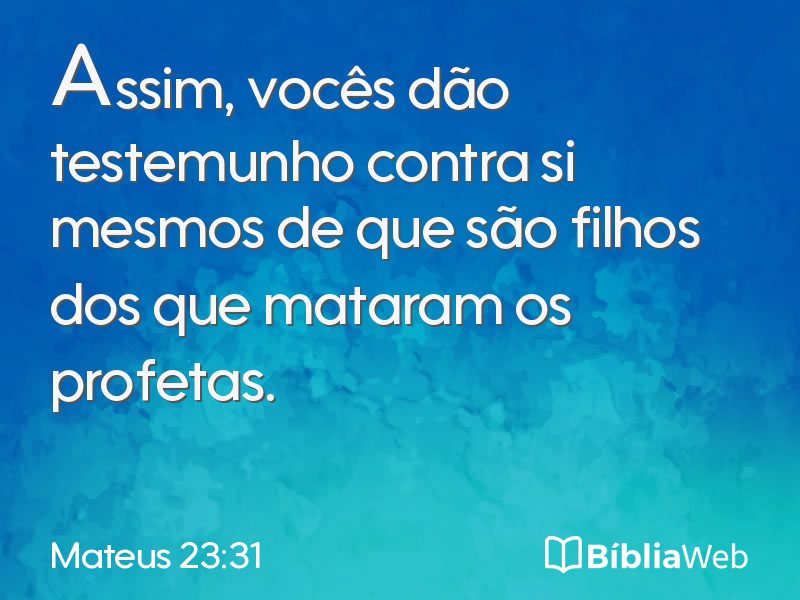 Mateus 23:31 em imagem para compartilhar