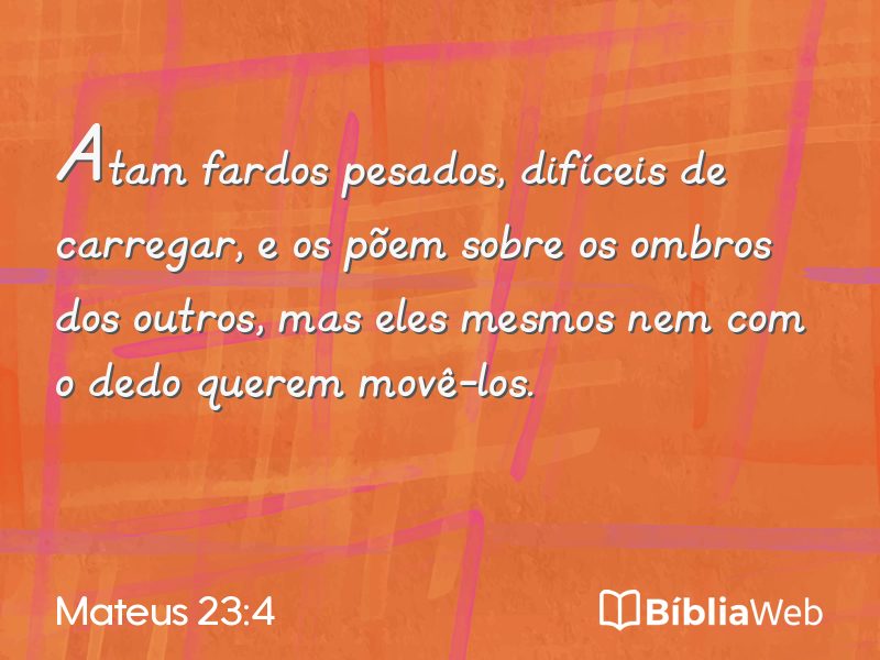 Mateus 23:4 em imagem para compartilhar