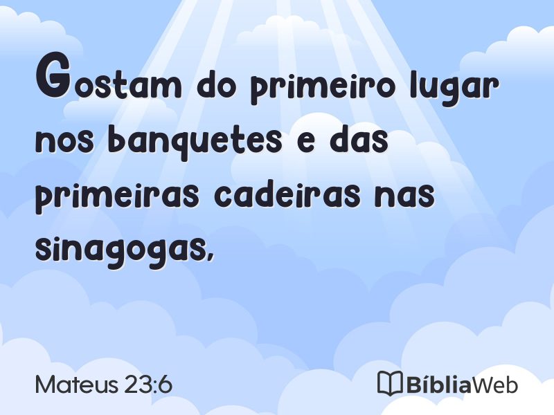 Mateus 23:6 em imagem para compartilhar