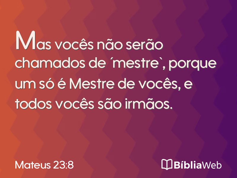 Mateus 23:8 em imagem para compartilhar