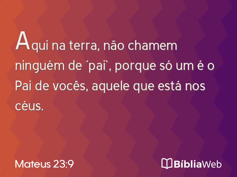 Mateus 23:9 em imagem para compartilhar