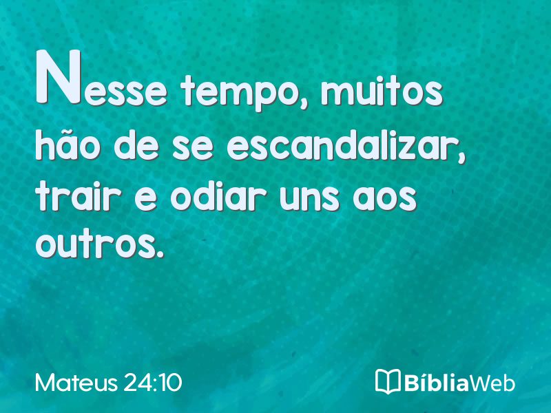 Mateus 24:10 em imagem para compartilhar