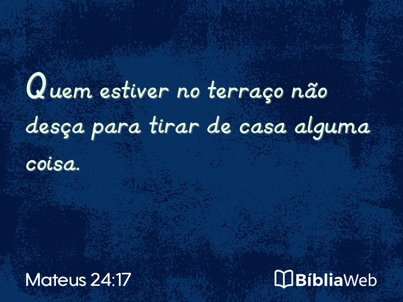 Mateus 24:17 em imagem para compartilhar
