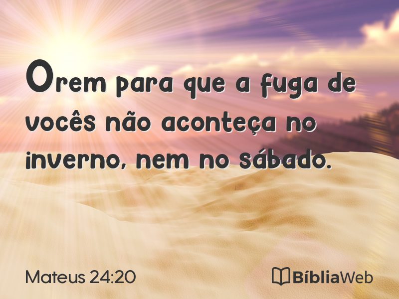 Mateus 24:20 em imagem para compartilhar