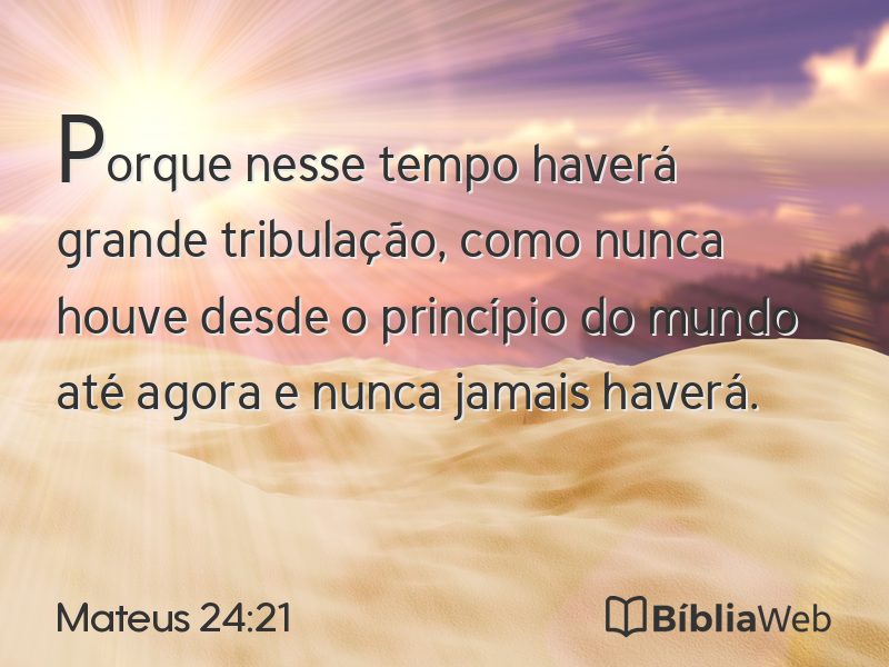 Mateus 24:21 em imagem para compartilhar