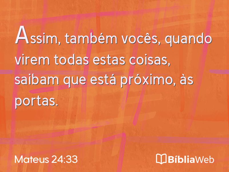 Mateus 24:33 em imagem para compartilhar