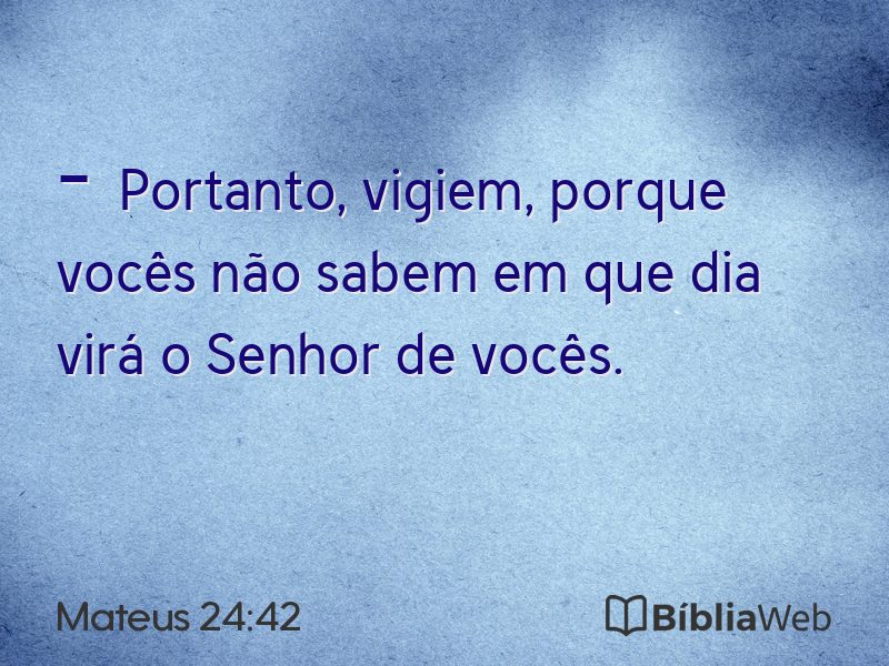 Mateus 24:42 em imagem para compartilhar