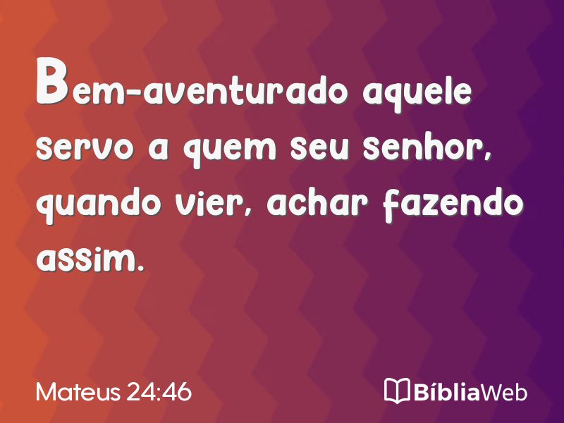 Mateus 24:46 em imagem para compartilhar