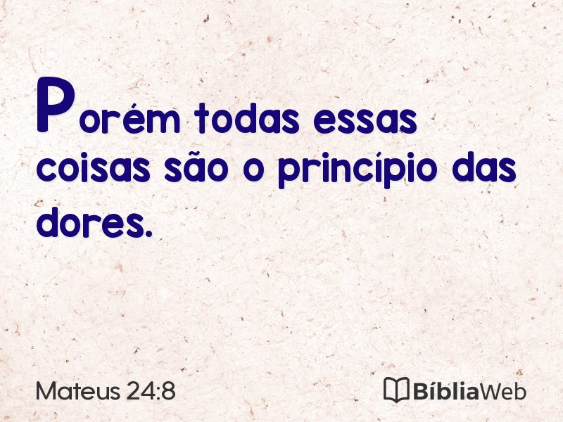 Mateus 24:8 em imagem para compartilhar