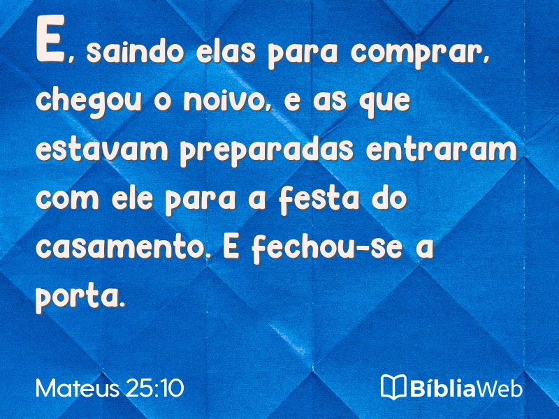 Mateus 25:10 em imagem para compartilhar