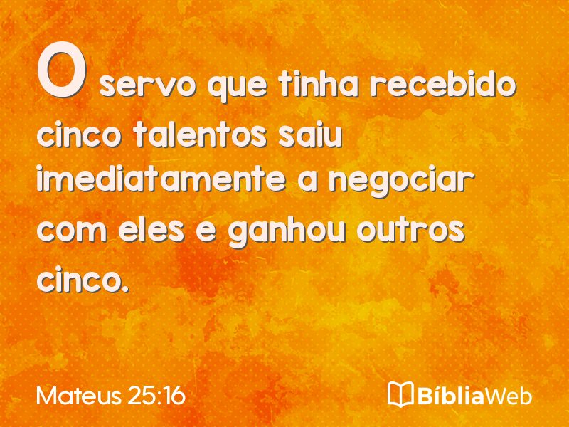 Mateus 25:16 em imagem para compartilhar