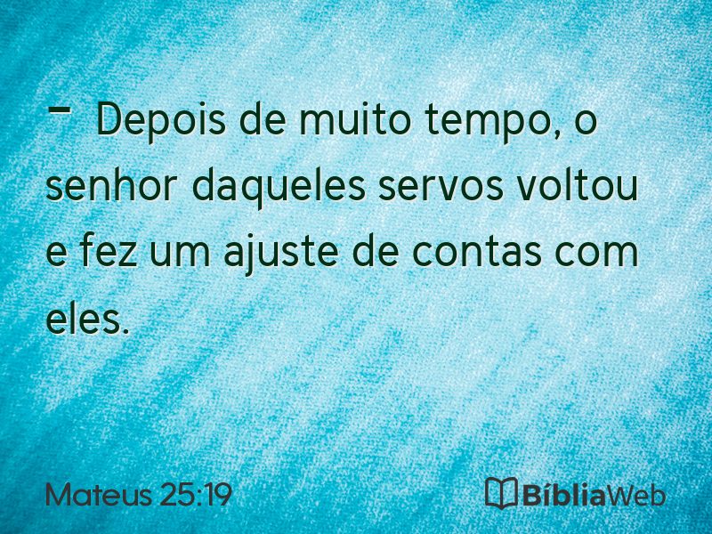 Mateus 25:19 em imagem para compartilhar