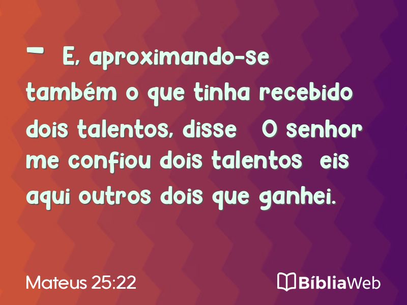 Mateus 25:22 em imagem para compartilhar