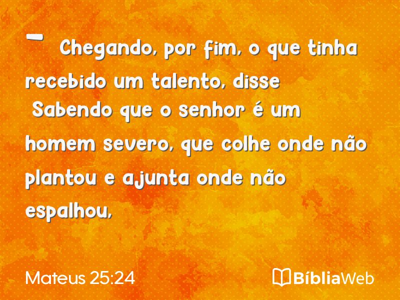 Mateus 25:24 em imagem para compartilhar