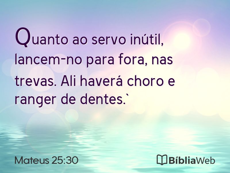 Mateus 25:30 em imagem para compartilhar
