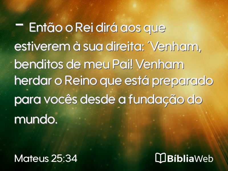 Mateus 25:34 em imagem para compartilhar
