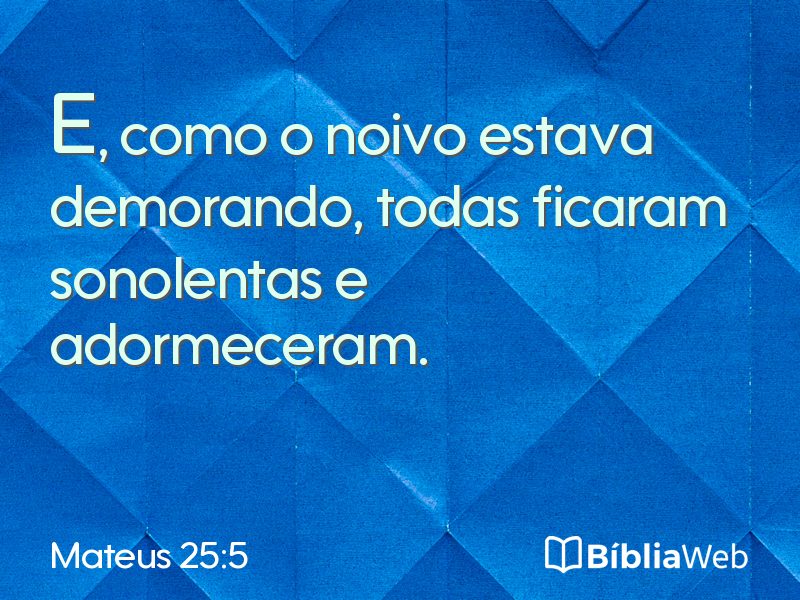 Mateus 25:5 em imagem para compartilhar
