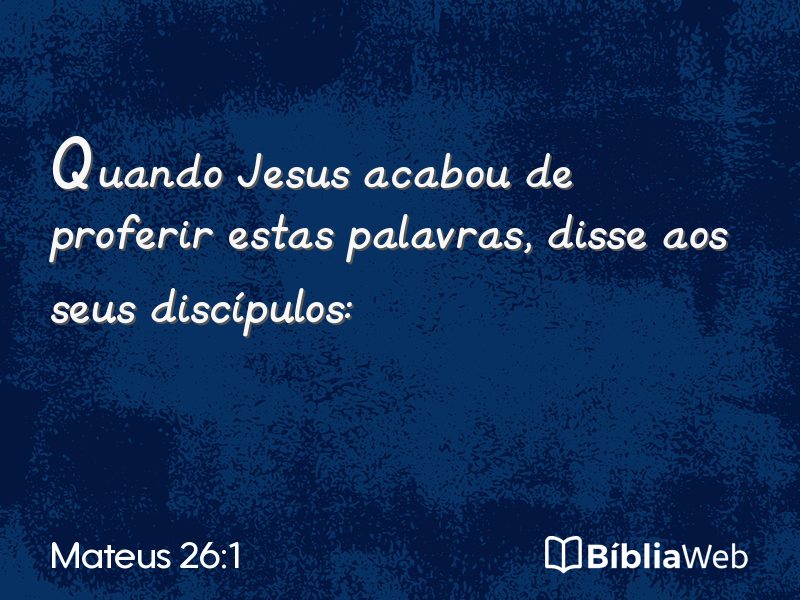 Mateus 26:1 em imagem para compartilhar