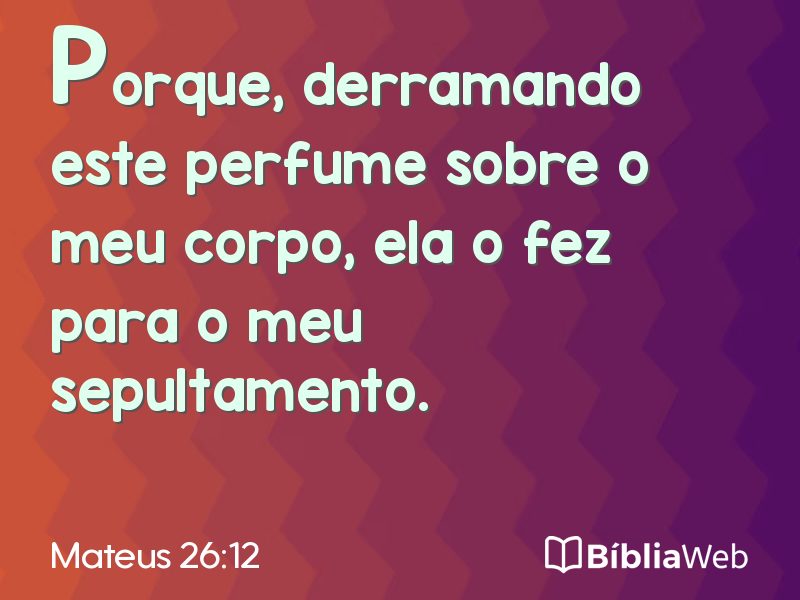 Mateus 26:12 em imagem para compartilhar