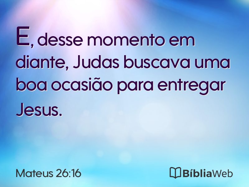 Mateus 26:16 em imagem para compartilhar