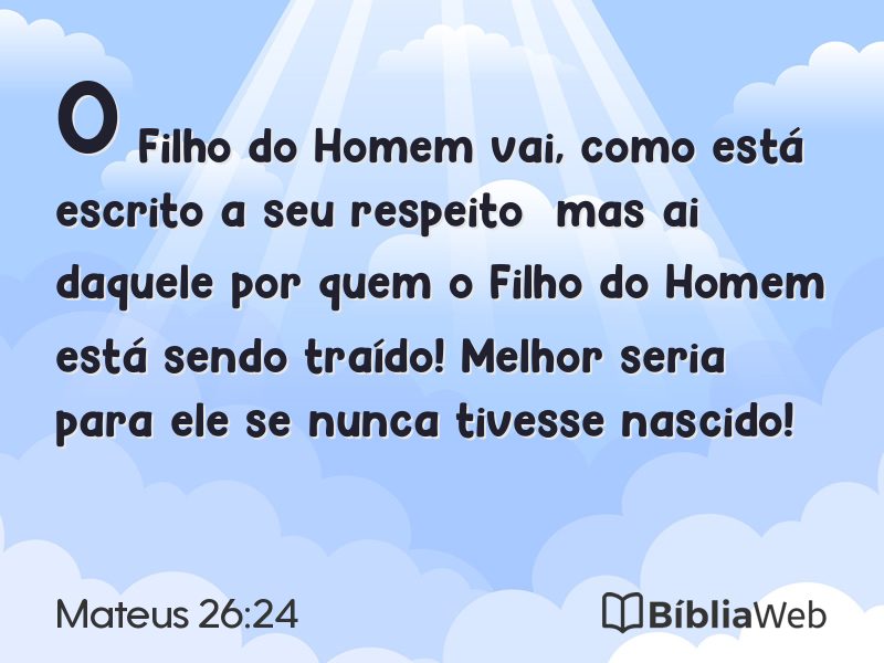 Mateus 26:24 em imagem para compartilhar