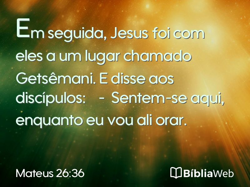 Mateus 26:36 em imagem para compartilhar
