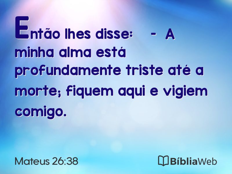 Mateus 26:38 em imagem para compartilhar
