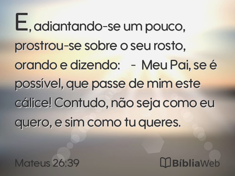 Mateus 26:39 em imagem para compartilhar