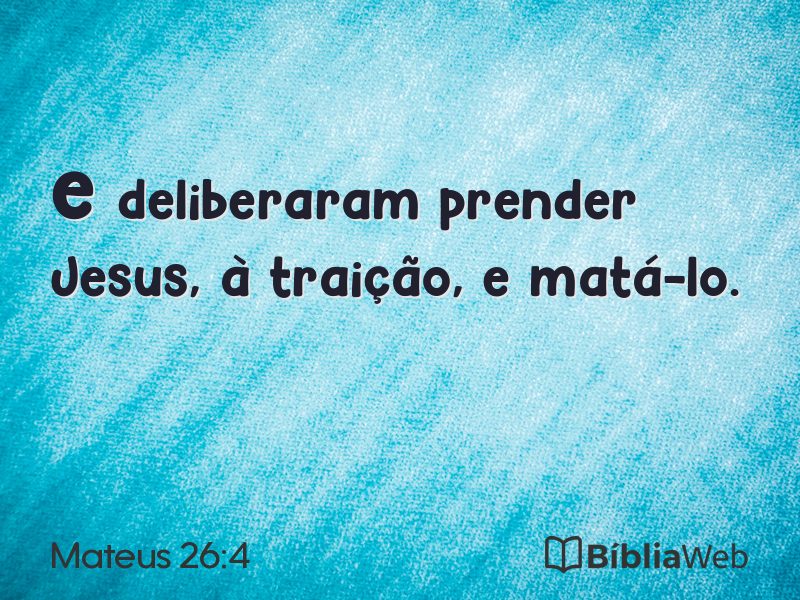 Mateus 26:4 em imagem para compartilhar