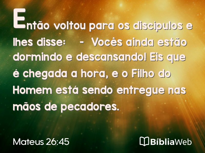 Mateus 26:45 em imagem para compartilhar