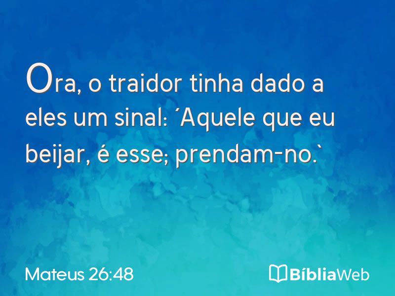 Mateus 26:48 em imagem para compartilhar