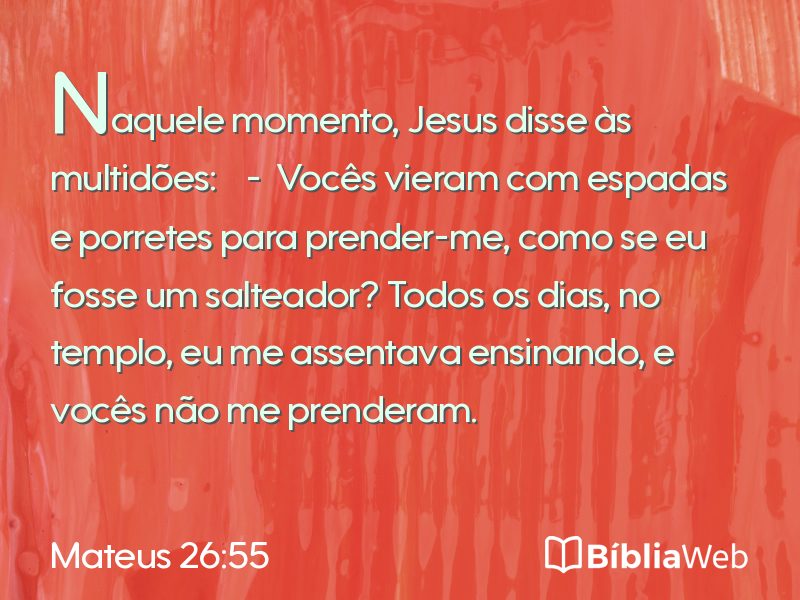 Mateus 26:55 em imagem para compartilhar