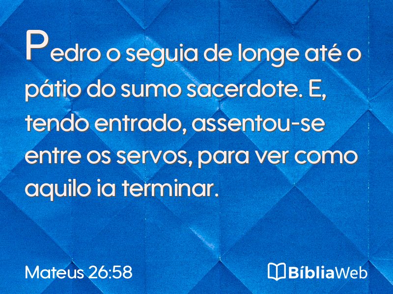 Mateus 26:58 em imagem para compartilhar