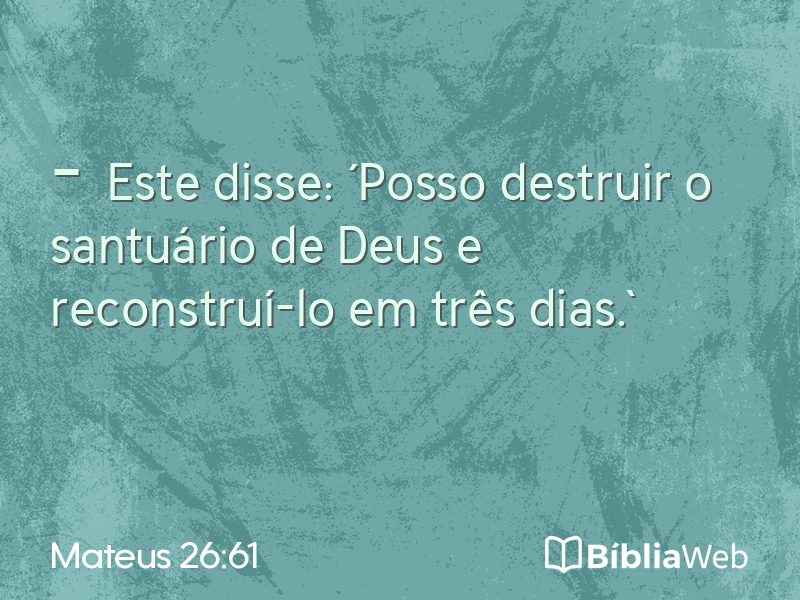 Mateus 26:61 em imagem para compartilhar