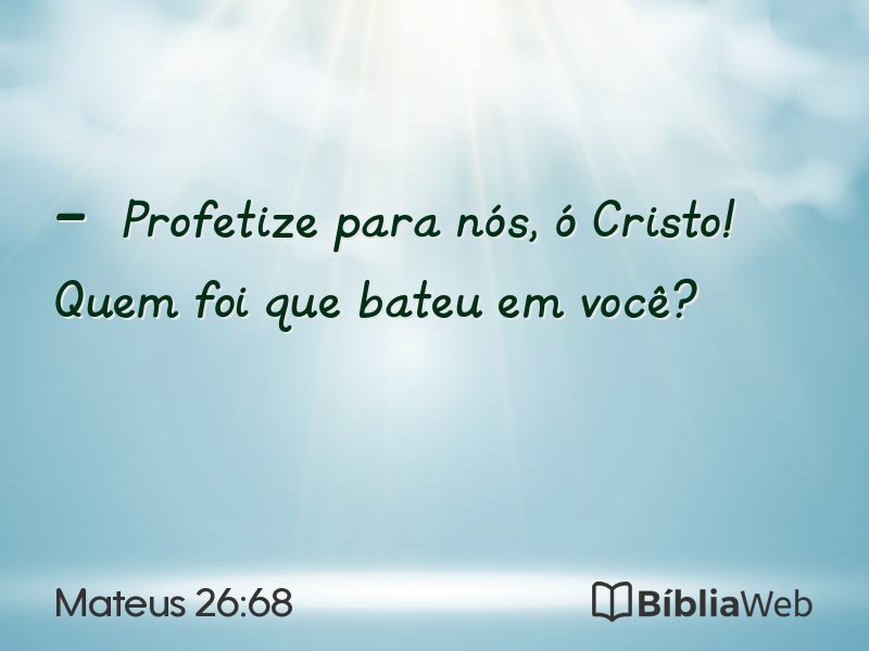 Mateus 26:68 em imagem para compartilhar