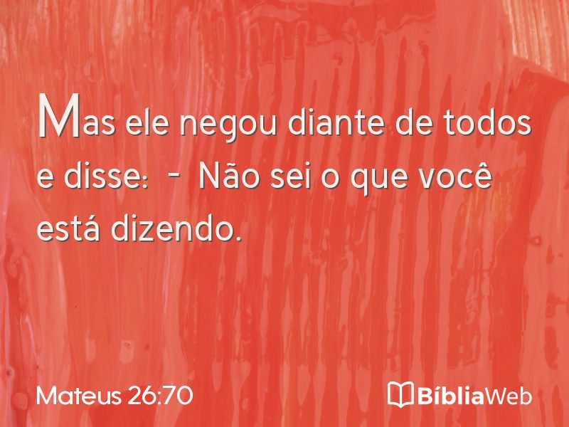 Mateus 26:70 em imagem para compartilhar