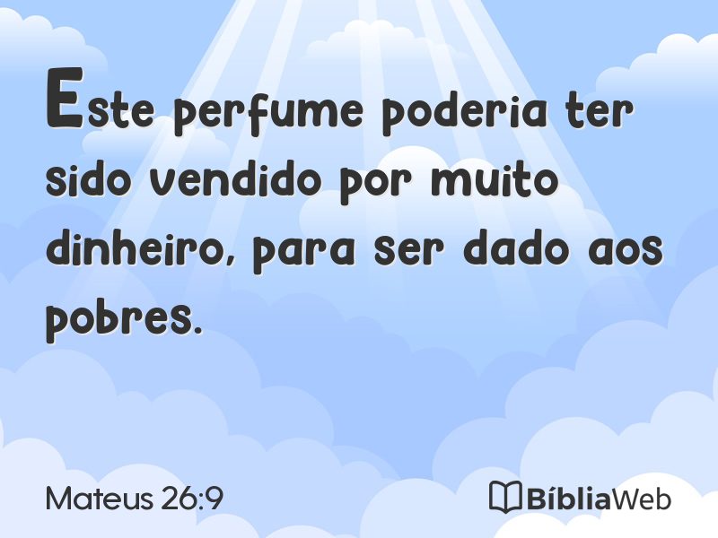 Mateus 26:9 em imagem para compartilhar
