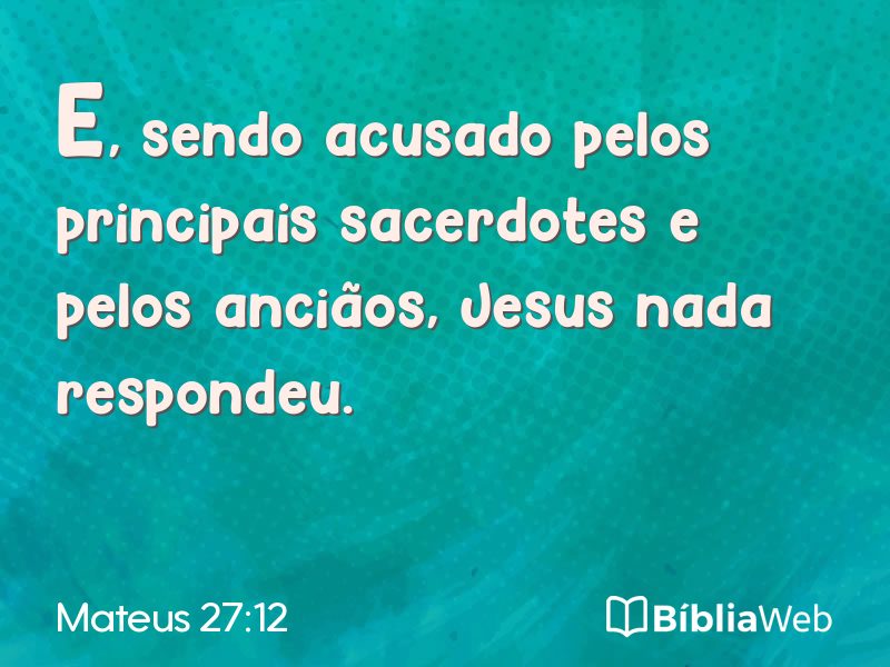 Mateus 27:12 em imagem para compartilhar