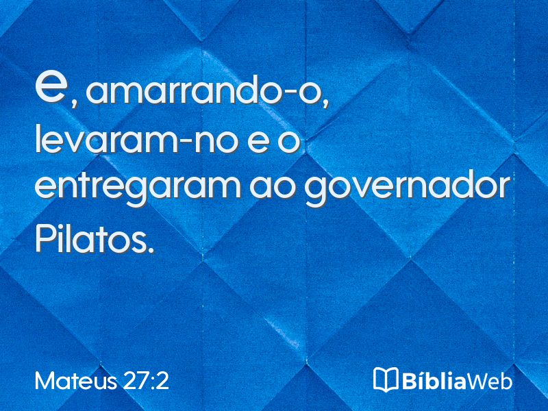 Mateus 27:2 em imagem para compartilhar
