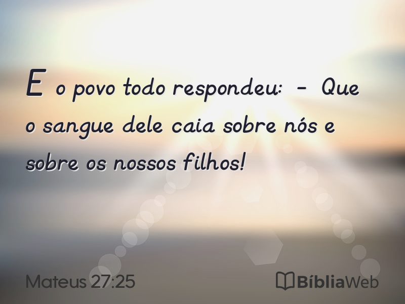 Mateus 27:25 em imagem para compartilhar