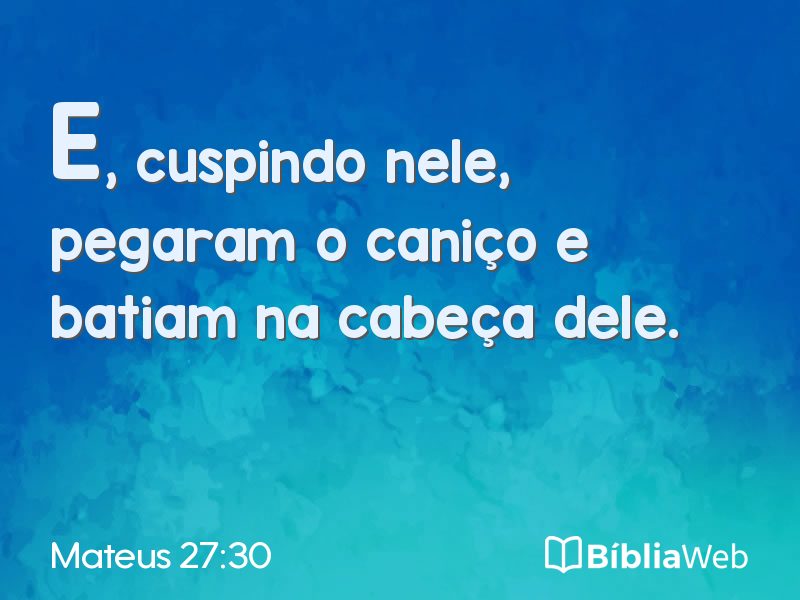 Mateus 27:30 em imagem para compartilhar