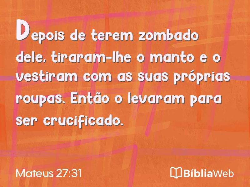 Mateus 27:31 em imagem para compartilhar