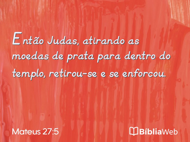 Mateus 27:5 em imagem para compartilhar