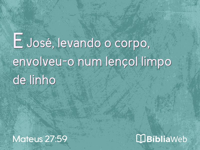 Mateus 27:59 em imagem para compartilhar