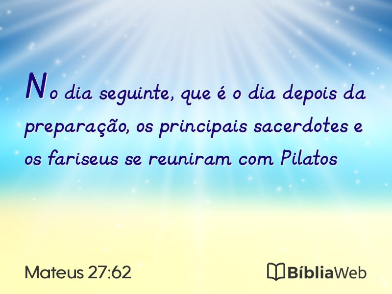 Mateus 27:62 em imagem para compartilhar