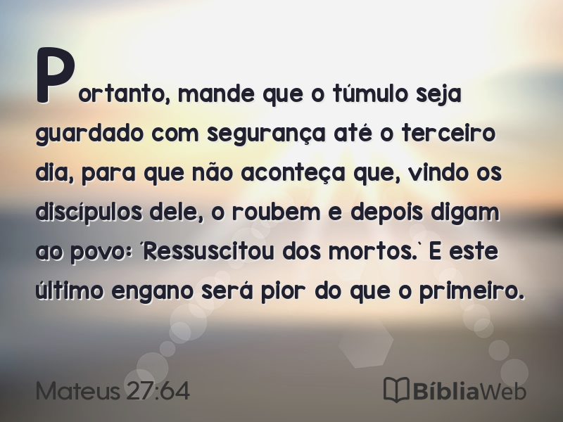 Mateus 27:64 em imagem para compartilhar