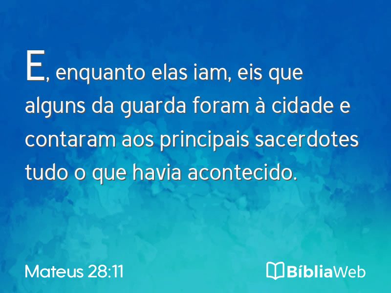 Mateus 28:11 em imagem para compartilhar