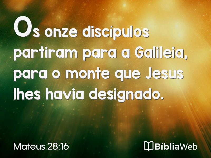 Mateus 28:16 em imagem para compartilhar