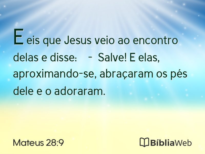 Mateus 28:9 em imagem para compartilhar